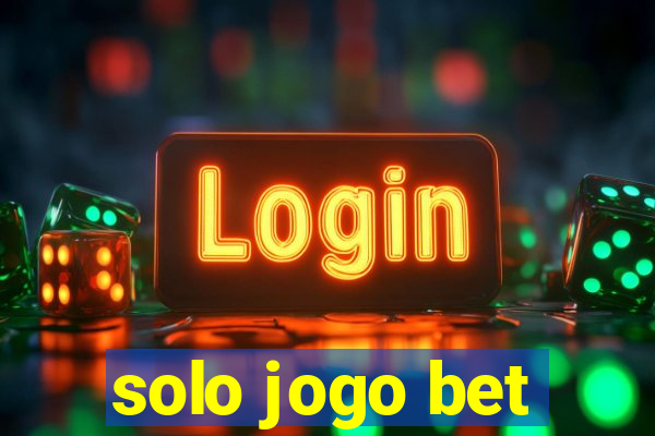 solo jogo bet